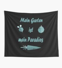 My garden is my paradise / gray blue Wall Tapestry