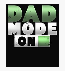 Dad Mode On Father's Day Gift Photographic Print