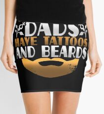 Awesome Dads Have Tattoos and Beards Mini Skirt