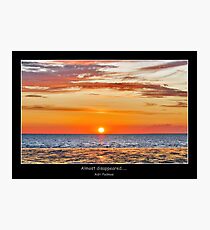 Almost disappeared....... Photographic Print