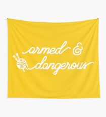 armed & dangerous Wall Tapestry