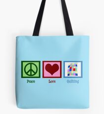 Peace Love Quilting Tote Bag