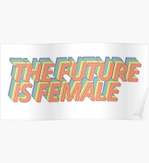 The Future is Female Poster