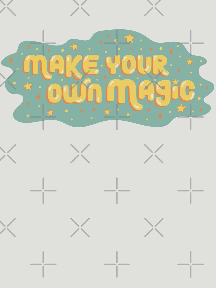 Make Your Own Magic by doodlebymeg