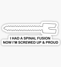 Screwed Up Spinal Fusion Scoliosis Sticker