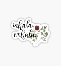 Inhala, Exhala Sticker
