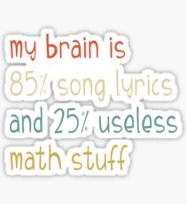Brain Is 85% Song Lyric Sarcastic Sarcasm Math Teacher Vintage Design Sticker