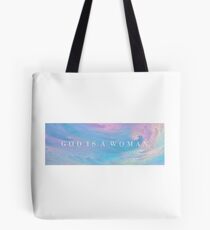 God is a woman Tote Bag