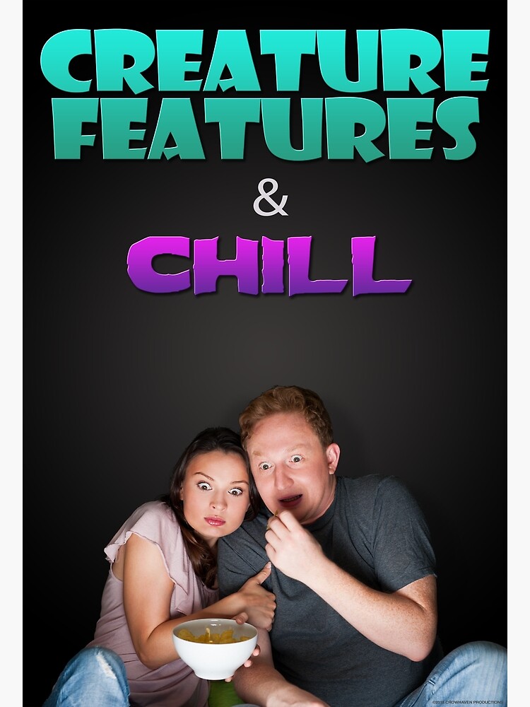 Creature Features & Chill by CreatureStore