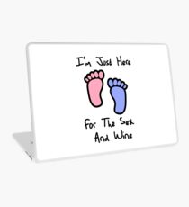 I'm just here for the sex and wine loves you gender reveal party gift idea Laptop Skin