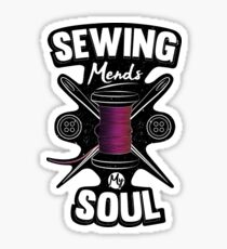 Sewing Mends My Soul Tailor Print Sticker