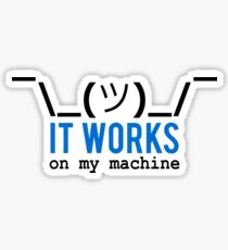 It works on my machine | Funny Sticker