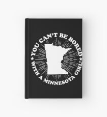 Minnesota Girl Women Ladies Cant Be Bored with a Minnesota Girl Hardcover Journal