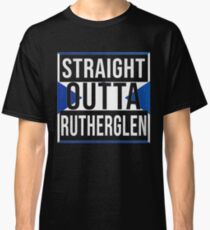 Straight Outta Rutherglen Retro Style - Gift For An Rutherglen From Scotland , Design Has The Scottish Flag Embedded Classic T-Shirt