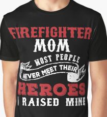 Firefighter Mom Heroes I Raised Mine Graphic T-Shirt
