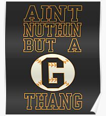 Aint Nuthin But A G Thang Poster