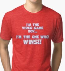 I'M THE VIDEO GAME BOY... I'M THE ONE WHO WINS - Game Grumps Tri-blend T-Shirt