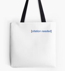 Citation Needed Tote Bag
