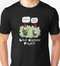 Lawn Gegnome Project Unisex T-Shirt