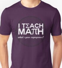 I Teach Math Unisex T-Shirt