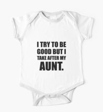 Take After My Aunt Funny One Piece - Short Sleeve
