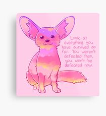 "You Won't Be Defeated Now" Fennec Fox Metal Print
