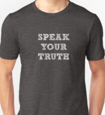 Speak Your Truth Unisex T-Shirt