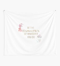 Be the Veronica Mars of Whatever You Do Wall Tapestry