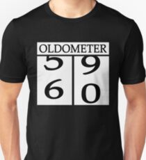 Oldometer 60th birthday 60 years Unisex T-Shirt