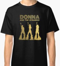 The Great Donna and the Dynamos Classic T-Shirt