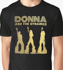 The Great Donna and the Dynamos Graphic T-Shirt