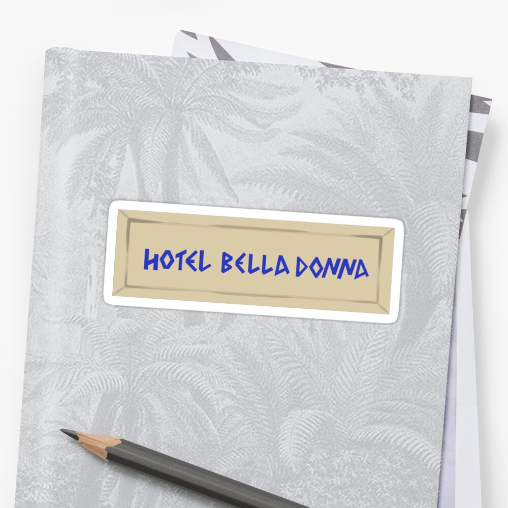 Hotel Belladonna Sign Mamma Mia Sticker By Rikkasriginals Redbubble