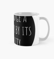 Don't Judge A Disability By Its Visibility Mug