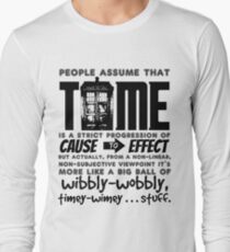 Wibbly-Wobbly Timey-Wimey...Stuff. Long Sleeve T-Shirt