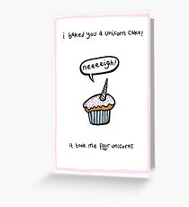 Uuuunicorn caaaaaake! Greeting Card