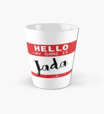 Hello My Name Is Jada Name Tag Tall Mug