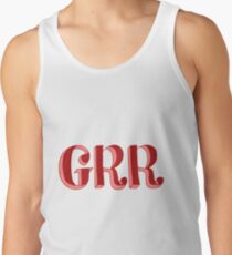Grr Tank Top