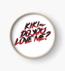 Kiki do you love me? Clock