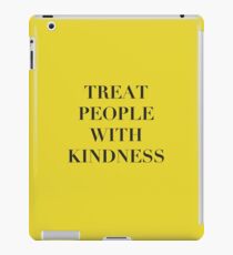 Harry Styles | Behandle Menschen mit Freundlichkeit iPad-Hülle & Skin
