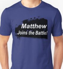 Matthew Joins the Battle! Unisex T-Shirt