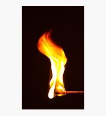 Don't Play With Fire! Photographic Print
