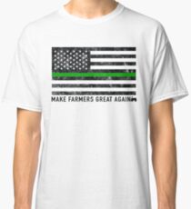 Machen Sie unsere Landwirte wieder groß - machen Sie Landwirte groß wieder - dünne grüne Linie US-patriotische Flagge Classic T-Shirt