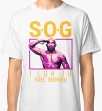 Yoel Romero: SOG I Luh Ju Classic T-Shirt