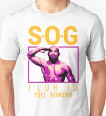 Yoel Romero: SOG I Luh Ju Unisex T-Shirt