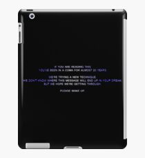 20 year coma iPad Case/Skin