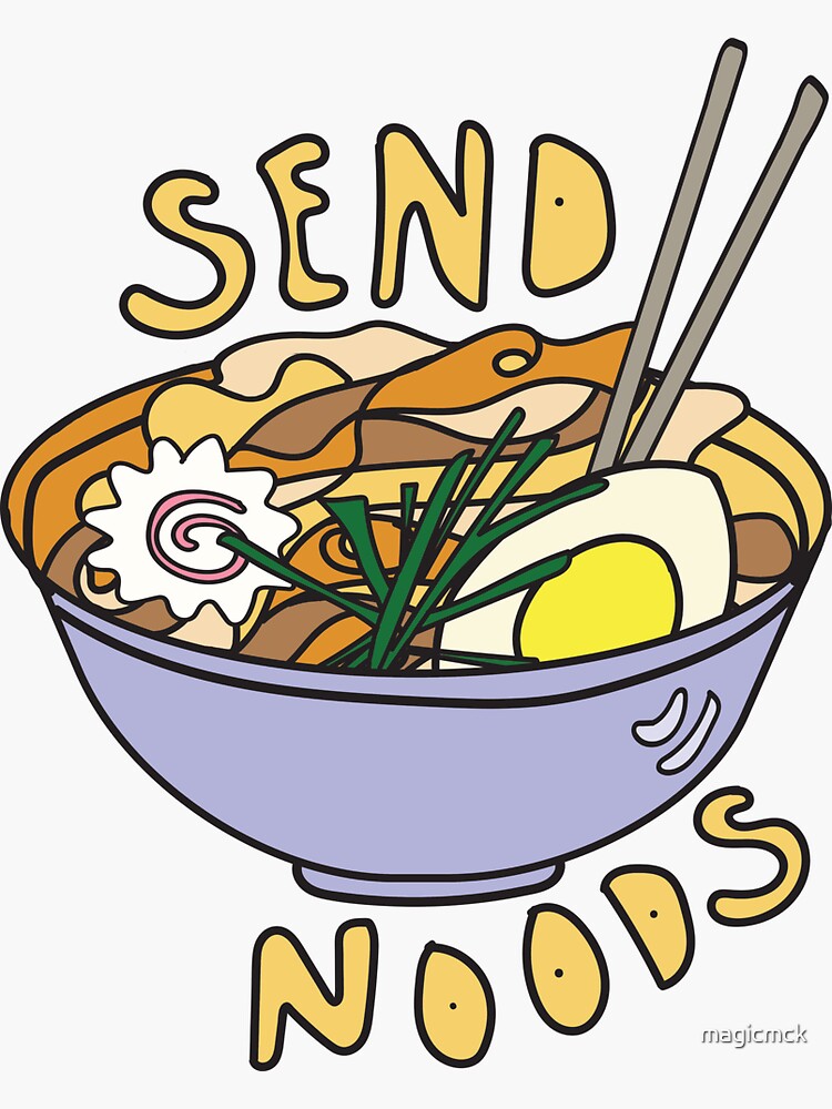 Send Noods by magicmck