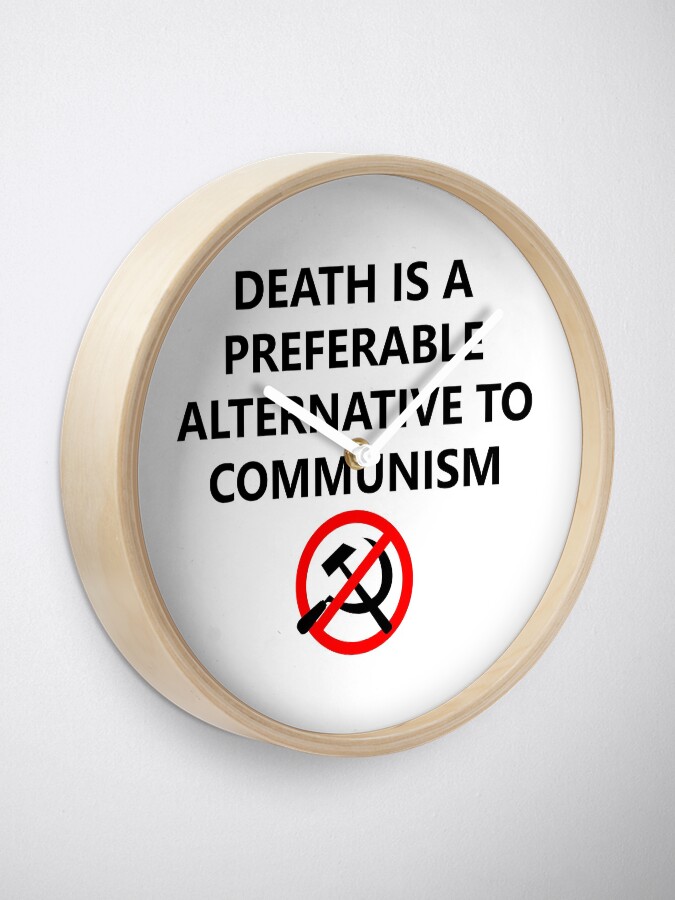Death Is A Preferable Alternative To Communism