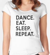 Dance Eat Sleep Repeat T-Shirt Women's Fitted Scoop T-Shirt
