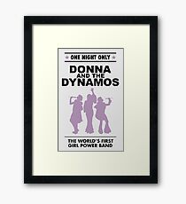 donna and the dynamos! Framed Print