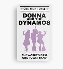 donna and the dynamos! Metal Print